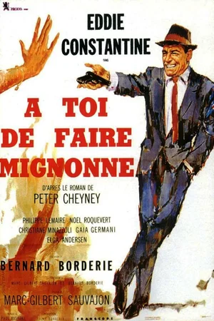 Affiche du film : A toi de faire, mignonne