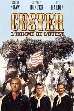 Affiche du film Custer l'homme de l'ouest
