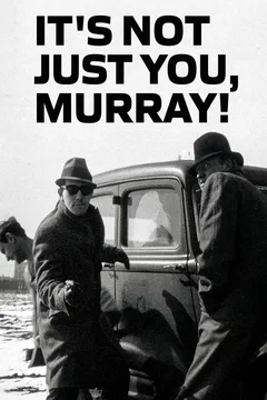 Affiche du film It's Not Just You, Murray !