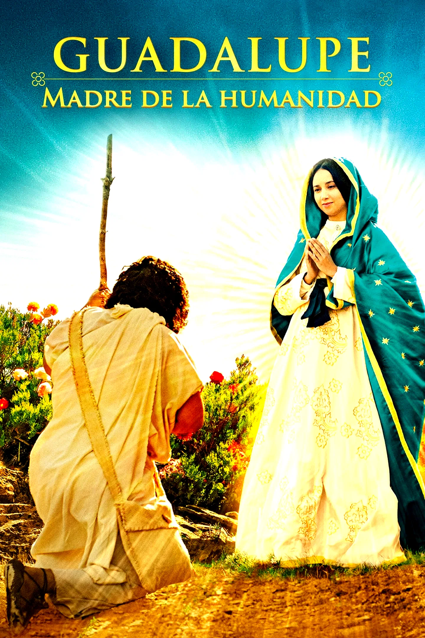 Affiche du film : Guadalupe, Mère de l'humanité