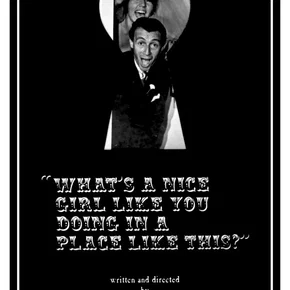 Photo du film : What's a Nice Girl Like You Doing in a Place Like This ?