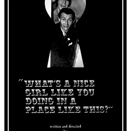 Miniature photo du film : What's a Nice Girl Like You Doing in a Place Like This ?