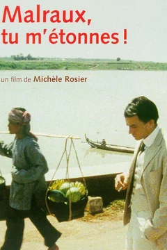 Affiche du film Malraux, tu m'étonnes