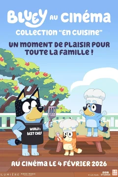 Affiche du film Bluey au cinéma : Collection “En Cuisine”