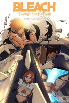 Affiche du film Bleach : Thousand-Year Blood War - The Calamity
