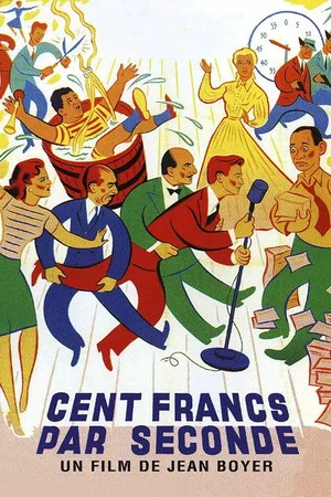 Affiche du film : Cent francs par seconde