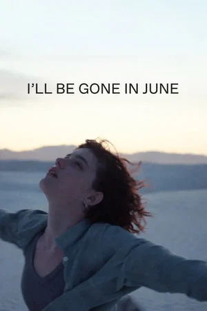Affiche du film : I'll Be Gone in June