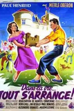 Affiche du film Dans la vie tout s'arrange
