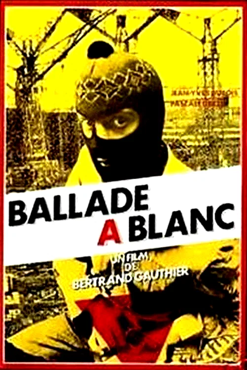 Affiche du film : Ballade a blanc