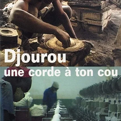 Miniature photo du film : Djourou, une corde à ton cou