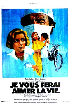 Affiche du film Je vous ferai aimer la vie