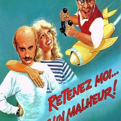 Miniature photo du film : Retenez-moi ou je fais un malheur