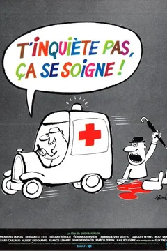 Affiche du film = T'inquiete pas ca se soigne