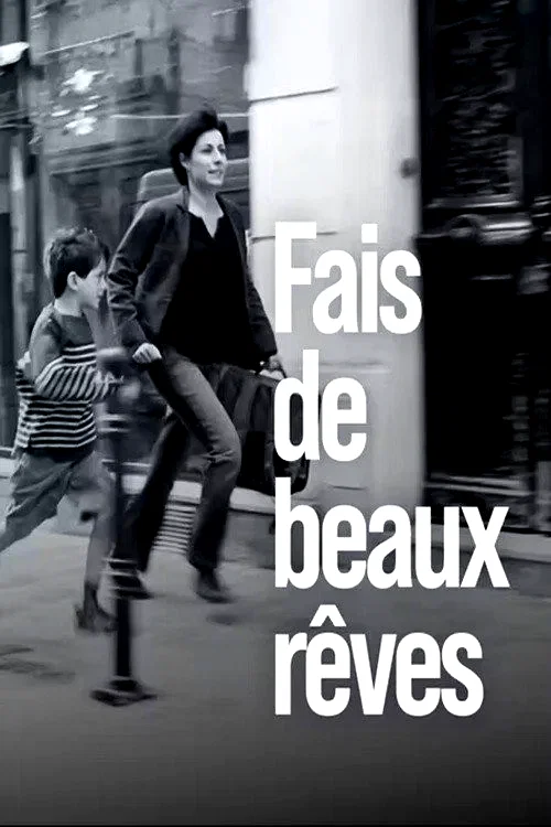 Affiche du film : Fais de beaux rêves