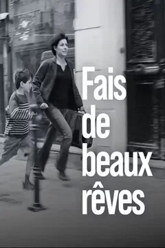 Affiche du film Fais de beaux rêves