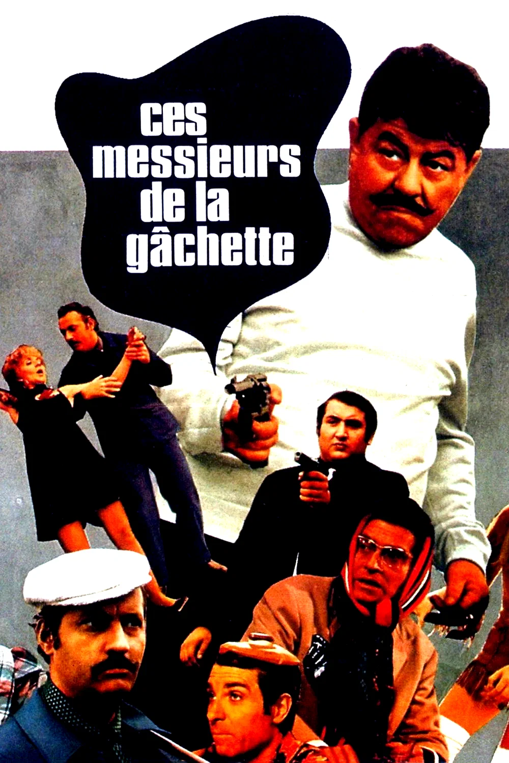 Affiche du film : Ces messieurs de la gachette