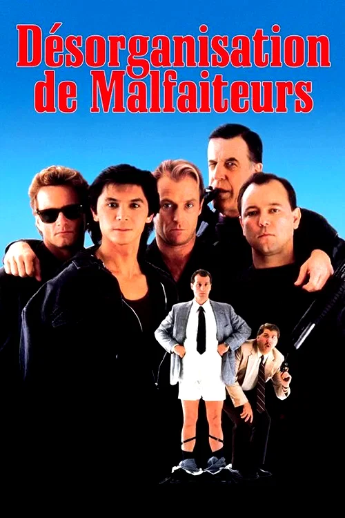 Photo 2 du film : Desorganisation de malfaiteurs