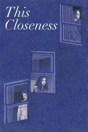 Affiche du film : This Closeness