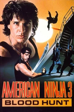 Affiche du film American Ninja 3 : La chasse sanglante