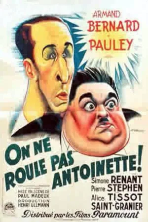 Affiche du film : On ne roule pas antoinette