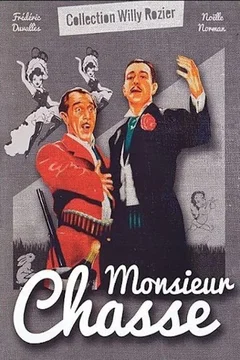 Affiche du film = Monsieur chasse