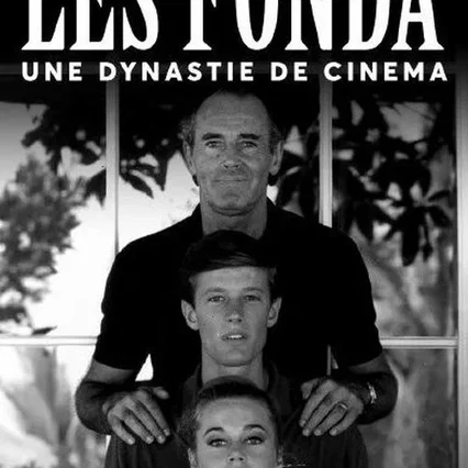Miniature photo du film : Les Fonda – Une dynastie de cinéma