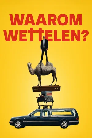 Affiche du film : Waarom Wettelen ?
