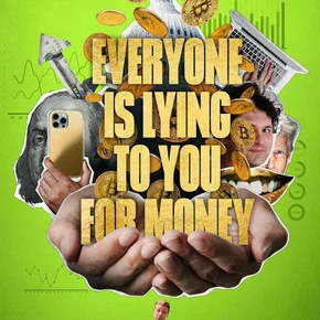 Photo du film : Everyone Is Lying to You for Money