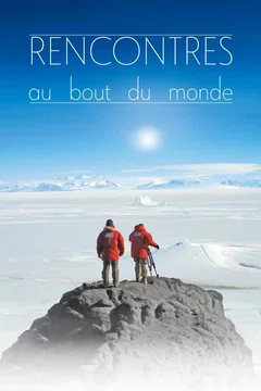 Affiche du film Rencontres au bout du monde