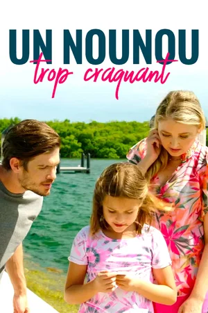 Affiche du film : Un nounou trop craquant