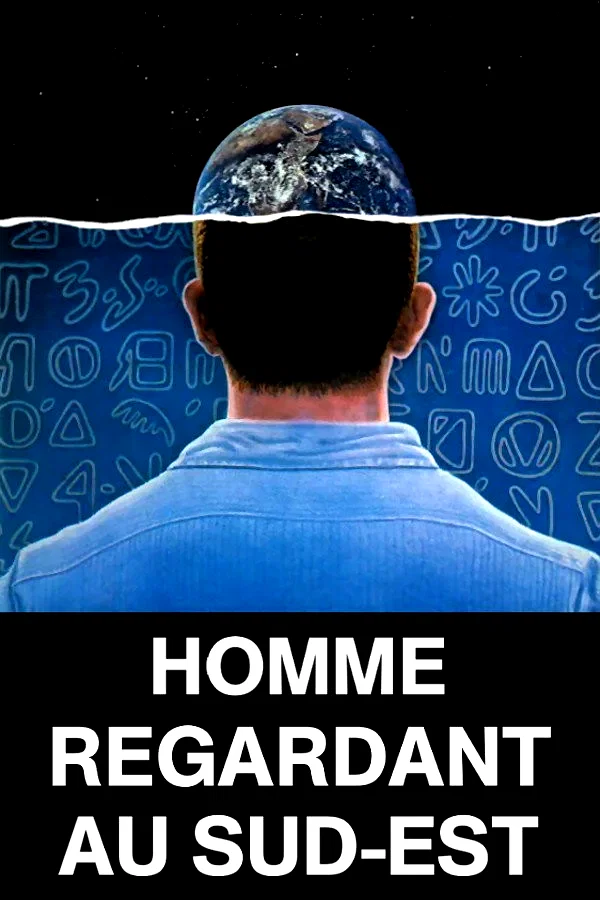 Photo du film : Homme regardant au sud est