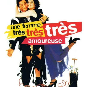 Photo du film : Une femme tres, tres, tres amoureuse