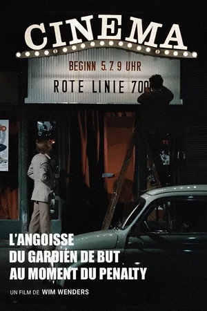 Affiche du film : L'angoisse du gardien de but au moment du penalty