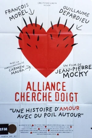 Affiche du film : Alliance cherche doigt