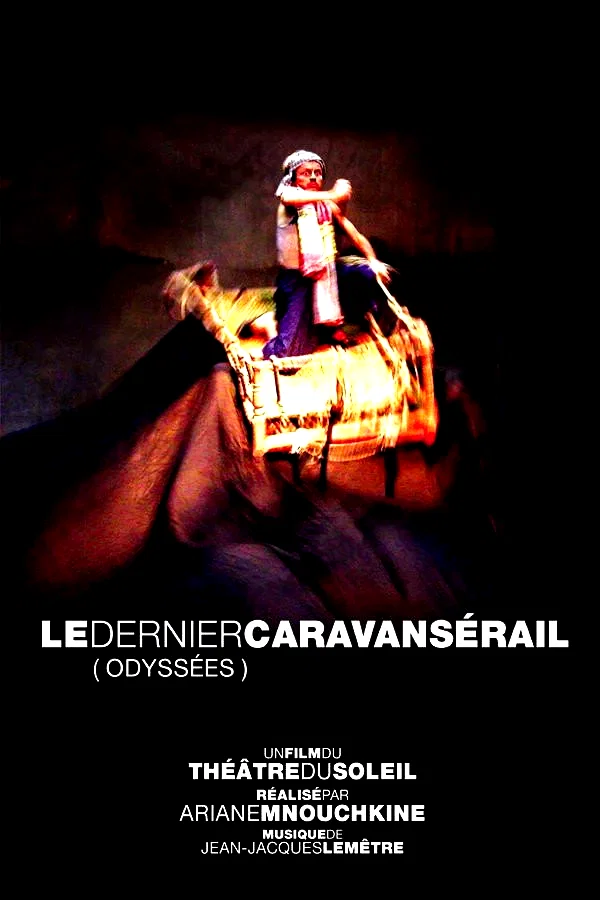 Affiche du film : Le Dernier Caravansérail (Odyssées)