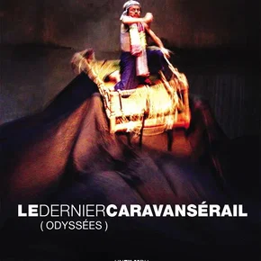 Photo du film : Le Dernier Caravansérail (Odyssées)