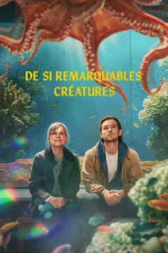 Affiche du film De si remarquables créatures