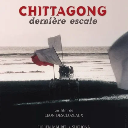 Miniature photo du film : Chittagong, dernière escale