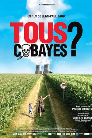 Affiche du film : Tous cobayes ?