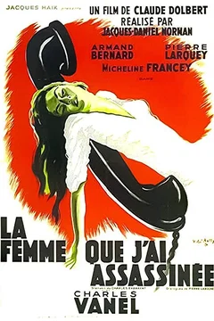 Affiche du film La femme que j'ai assassinee