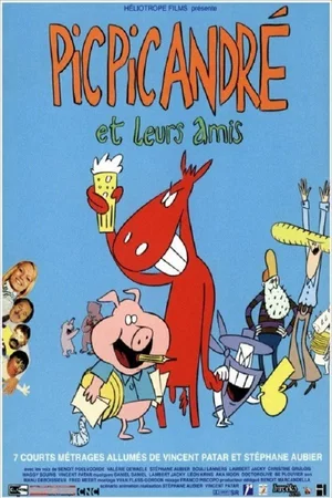Affiche du film : Pic Pic, André et leurs amis