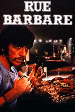 Affiche du film = Rue Barbare