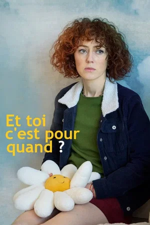 Photo du film : Et toi, c’est pour quand?