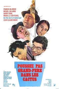 Affiche du film Poussez pas grand pere dans les cactu