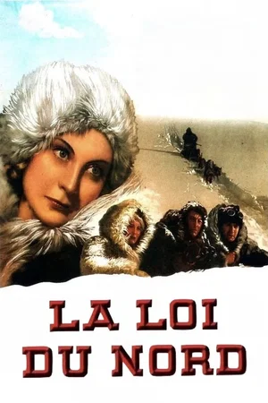 Affiche du film : La loi du nord