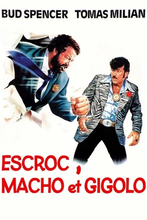 Affiche du film : Escroc macho et gigolo