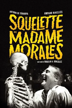Affiche du film Le squelette de madame morales