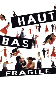 Affiche du film = Haut, bas, fragile