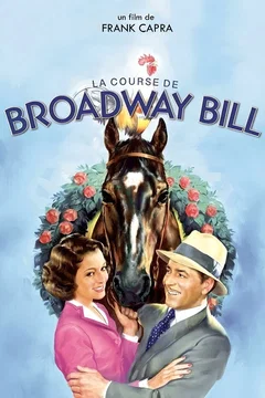 Affiche du film La Course de Broadway Bill