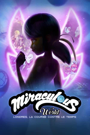 Affiche du film : Miraculous World : Londres, la course contre le temps